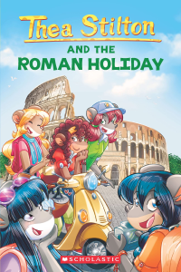 Thea Stilton And The Roman Holiday