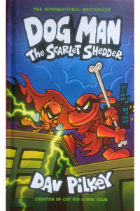 Dog Man 12 - The Scarlet Shedder