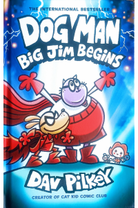 Dog Man 13 - Big Jim Begins