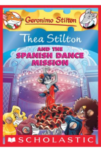 Thea Stilton –And the spanish dance mission 