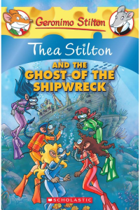Thea Stilton and the ghost of the ship wreck