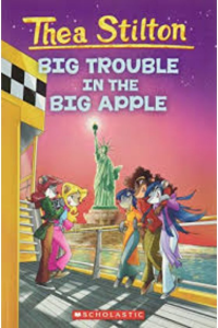 Thea Stilton – Big trouble in the big apple