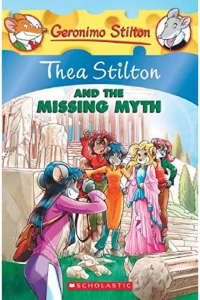 Thea Stilton and the missing myth