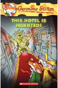 Geronimo Stilton- This hotel is haunted!