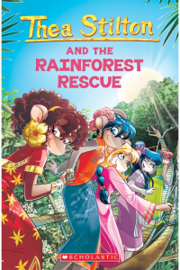 Thea Stilton- And The Rainforest Rescue