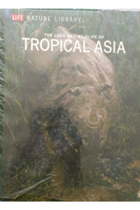 The land and wildlife of Tropical asia