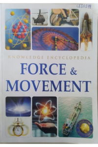 Knowledge Encyclopedia Science – Force & Movement