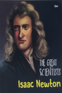 The Great Scientists - Issac Newton