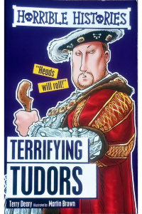 Horrible Histories-Terrifying Tudors