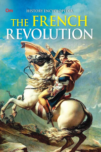 History Encyclopedia The French Revolution