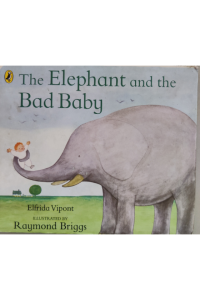The Elephant and the Bad Baby
