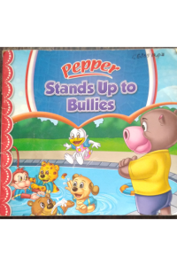 Pepper Stands Up to Bullies 