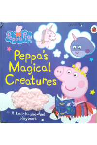 Peppa's Magical Creatures - A Touch and Feel Playbook