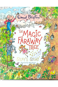 The Magic Faraway Tree - Silky's Story