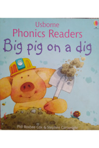 Usborne Phonics Readers – Big Pig on a dig