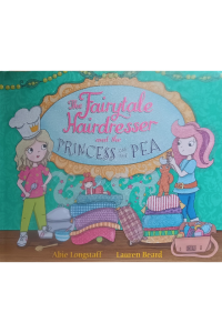 The Fairytale Hairdresser And The Princess And The Pea