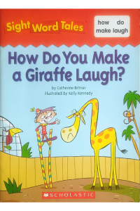 Sight Word Tales - How Do You Make A Giraffe  Laugh? 