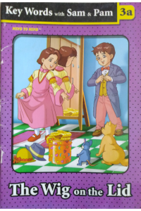 Key Words With Sam & Pam 3a - The Wig On The Lid