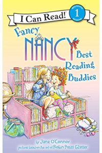 I can read! Fancy nancy:Best reading buddies
