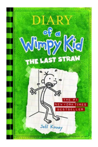 Diary of a Wimpy Kid – The last straw