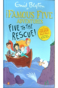 The Famous Five Adventures - Five To The Rescue
