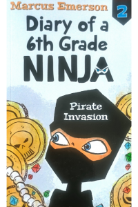 Diary Of a 6th Grade Ninja 2 - Pirate Invasion