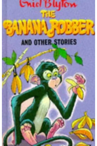 The banana robber and other stories