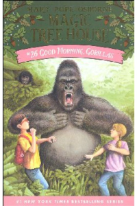 Magic Tree House- Good morning gorillas
