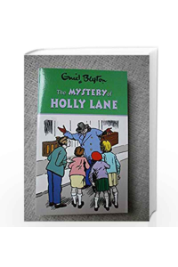 The find-Outers -The mystery of the holly lane