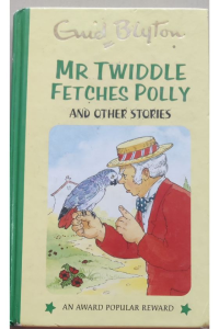 Mr Twiddle Fetches Polly