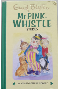 Mr. Pink Whistle Stories