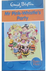 Mr. Pink Whistle’s Party