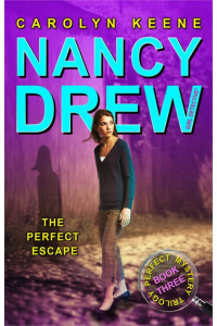 The Perfect Escape-Nancy Drew