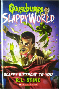 Goosebumps- Slappy birthday to you