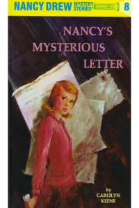 Nancy Drew- Nancy’s mysterious letter