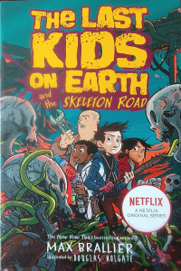 The Last Kids On Earth And The Skeleton Road 6