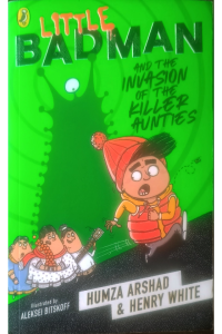 Little Badman And The Invasion Of The Killer Aunties
