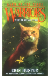 Warriors : Dawn Of The Clans #4 : The Blazing Star