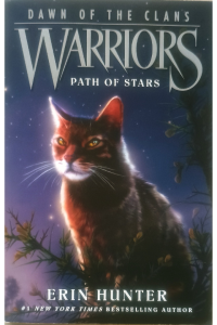 Warriors : Dawn Of The Clans #6 : Path Of Stars