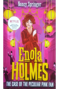 Enola Holmes - The Case Of The Peculiar Pink Fan