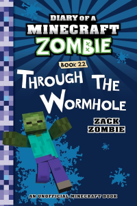 Diary Of A Minecraft Zombie 22 - Through The Wormhole
