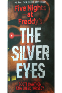 Five Nights At Freddy's 1 - The Silver Eyes