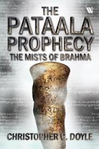 The Pataala Prophecy-The Mists Of Brahma