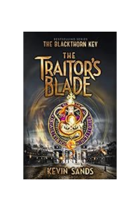 The Blackthorn Key 5 - The Traitor's Blade