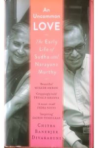 An Uncommon Love - The Early Life Of Sudha And Narayana Murthy