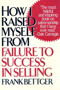 How I Raised Myself From Failure To Success In Selling