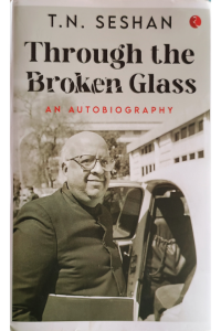 Through The Broken Glass - An Autobiography
