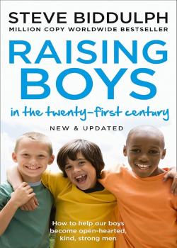 Raising Boys In The Twenty First Century